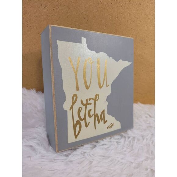 Collins Fresh + Original Minnesota You Betcha Wood Plaque - Picture 2 of 6